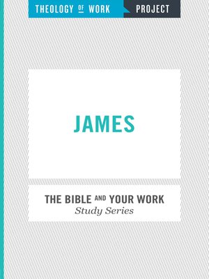 cover image of Theology of Work Project: James